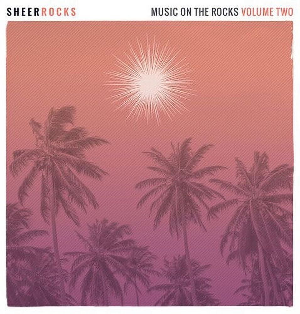 Sheer Rocks - Music On The Rocks Volume Two