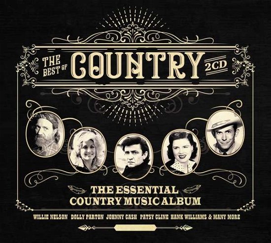 The Best Of Country - The Essential Country Music Album