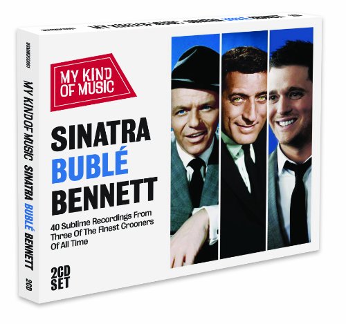 My Kind of Music: Sinatra, Buble, Bennett