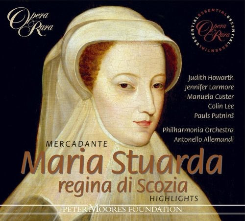 Mercadante: Maria Stuarda regina di Scozia