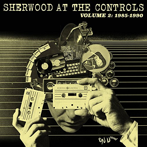 Sherwood At The Controls - Volume 2: 1985 - 1990