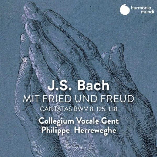 J.S. Bach: Mit Fried Und Freud: Cantatas, BWV8, 125, 138