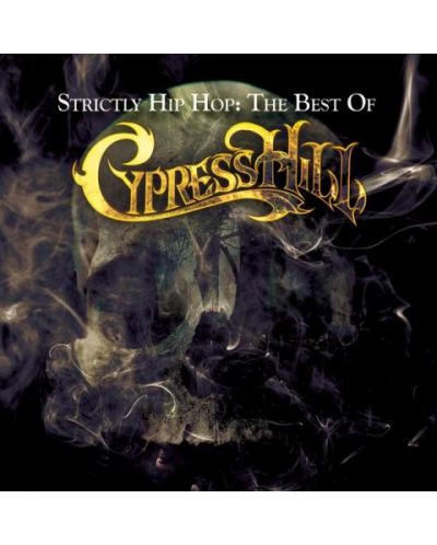 Strictly Hip Hop: The Best Of Cypress Hill