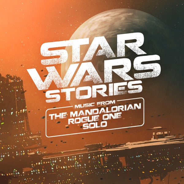 Star Wars Stories - Music from The Mandalorian, Rogue One and Solo cover