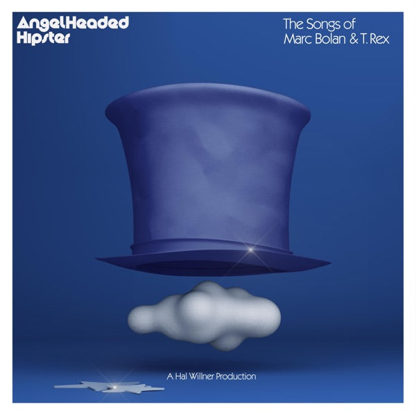 Angelheaded Hipster: The Songs of Marc Bolan & T. Rex cover
