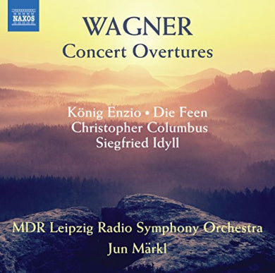 Richard Wagner: Concert Overtures Nos. 1 and 2