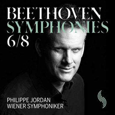 Ludwig van Beethoven: Symphonies 6 & 8