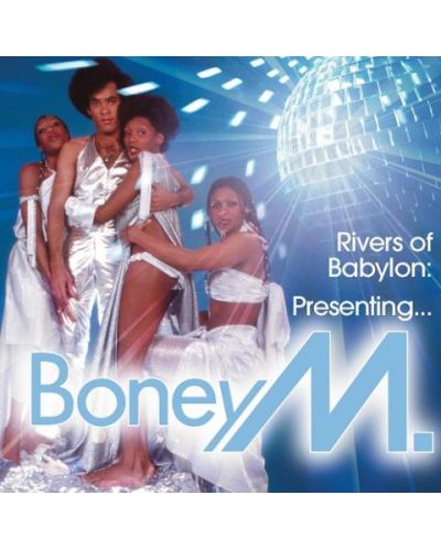 Rivers Of Babylon: Presenting Boney M