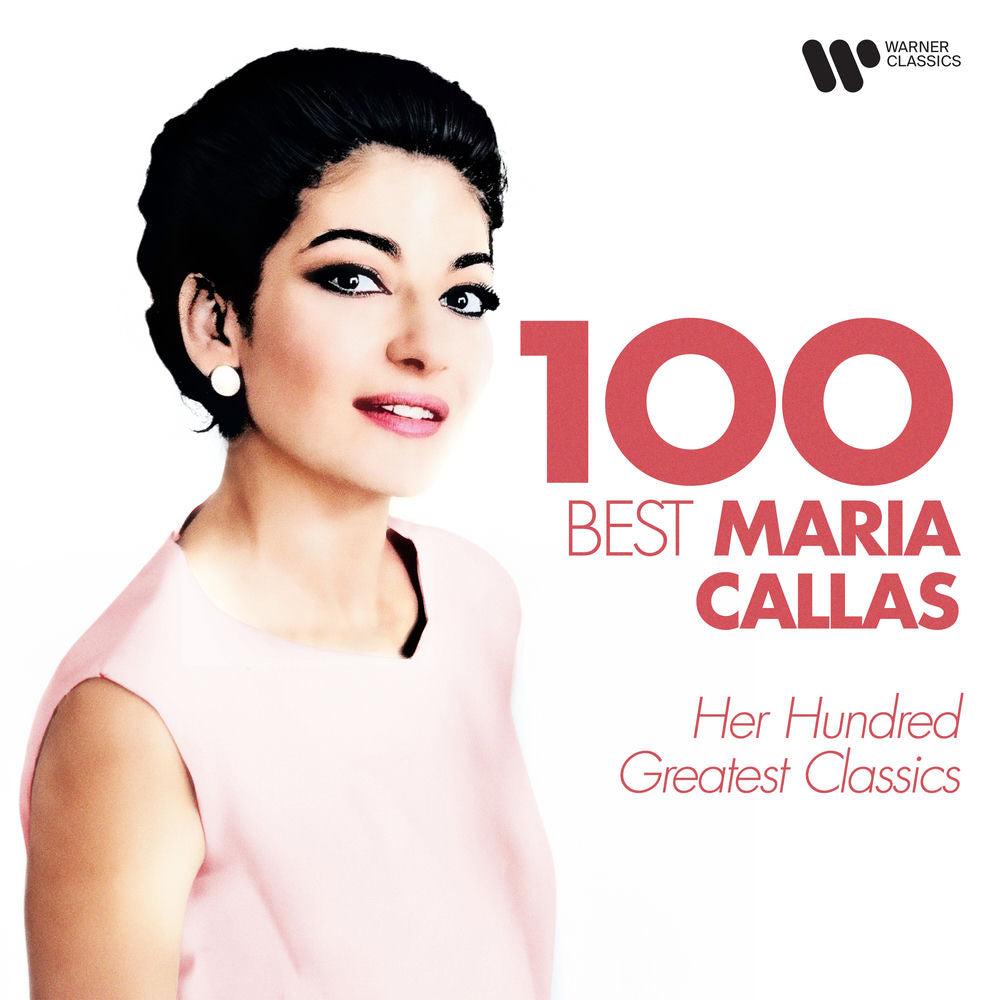 Maria Callas: 100 Best Classics cover