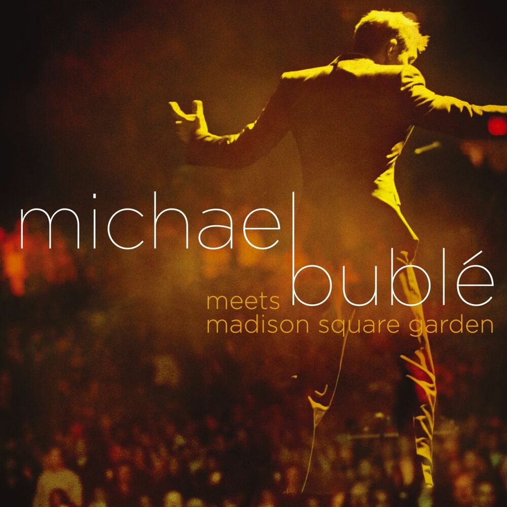 Michael Buble Meets Madison Square Garden cover