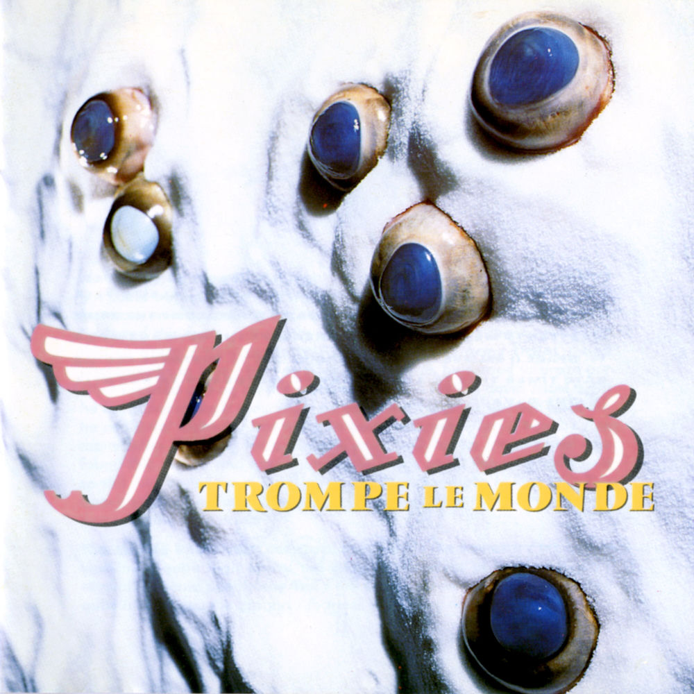 Trompe Le Monde [30th Anniversary Edition] [VINYL] cover