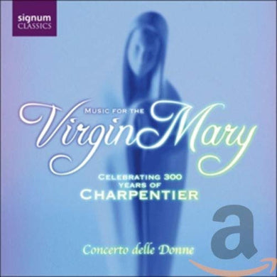 Music For The Virgin Mary (Ross, Conerto Delle Donne)