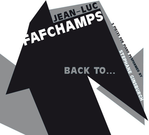 Back To...(3 Pieces For Piano Performed By Stephane Ginsburgh)