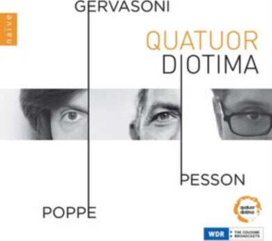 Quatuor Diotima: Poppe/Gervasoni/Pesson
