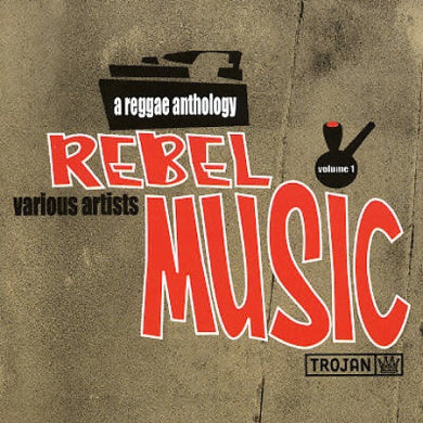 Rebel Music: A Reggae Anthology