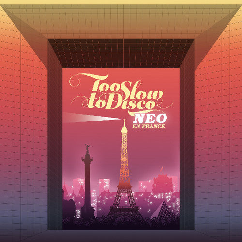 TOO SLOW TO DISCO NEO EN FRANCE