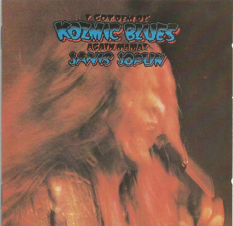 I Got Dem Ol' Kozmic Blues Again Mama!