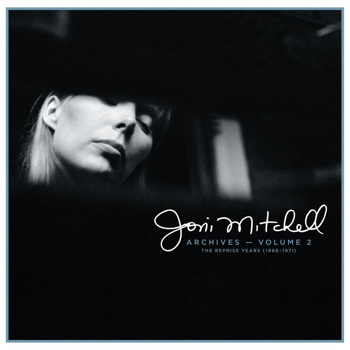 Joni Mitchell Archives - Vol. 2: The Reprise Years (1968-1971)