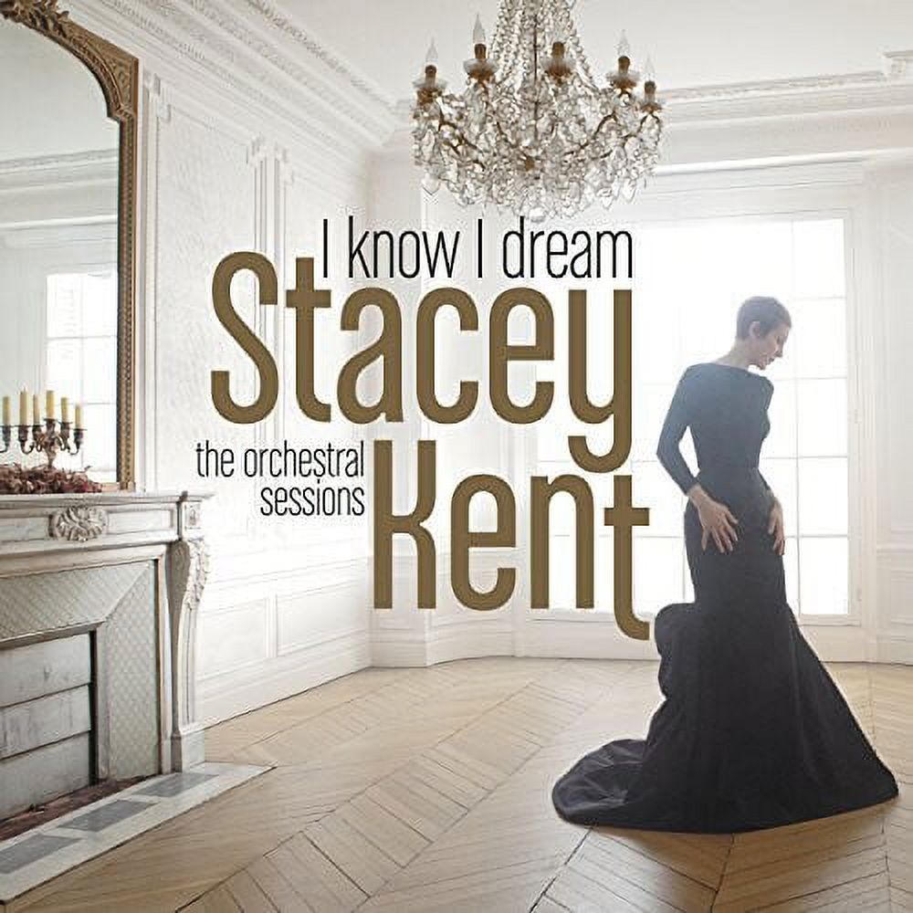 I Know I Dream : the Orchestral Sessions