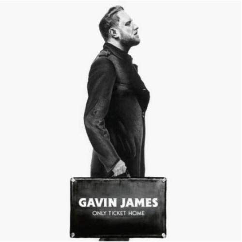 Gavin James - Only Ticket Home