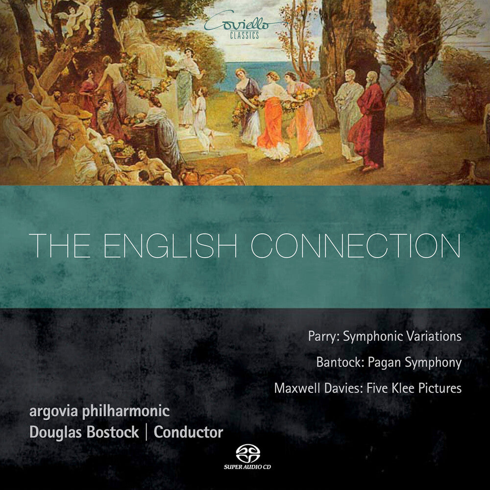 The English Conection - Parry, Bantock & Maxwell Davies