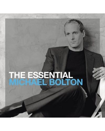 The Essential Michael Bolton