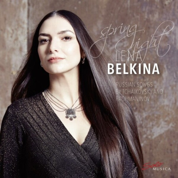 Spring Night: Russian Songs By Tchaikovsky And Rachmaninov