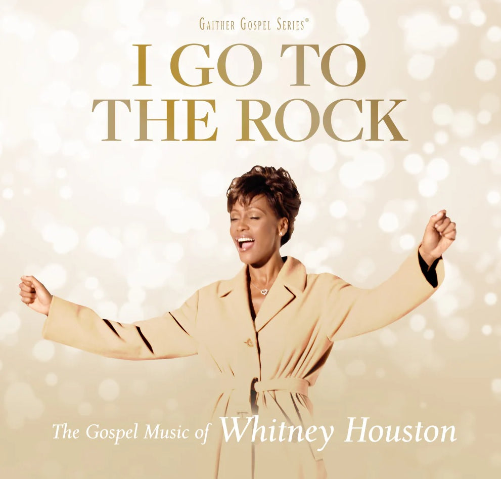 I Go to the Rock: the Gospel Music of Whitney Hous
