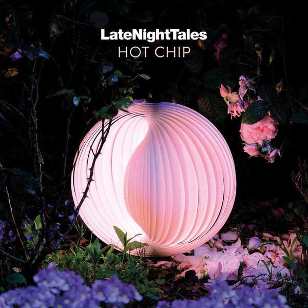 Late Night Tales ?Çô Hot Chip