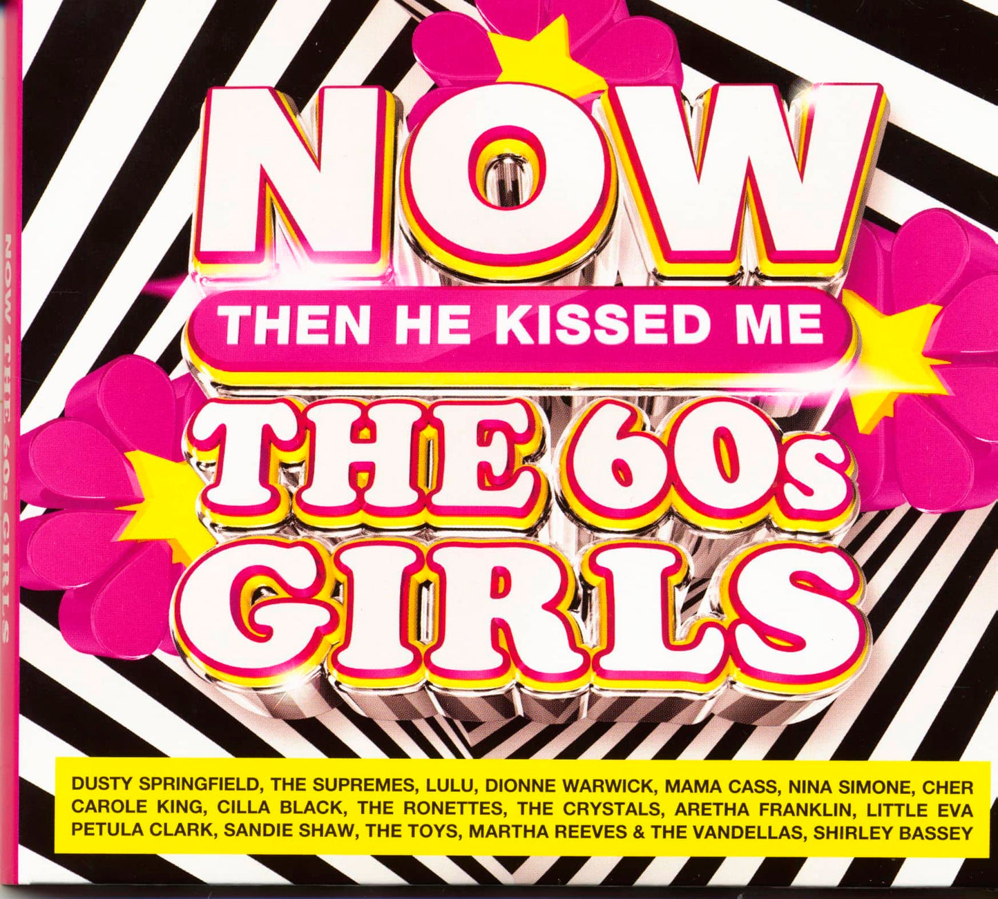 NOW The 60s Girls Then He Kissed Me