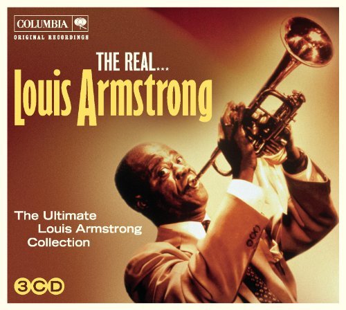 The Real... Louis Armstrong