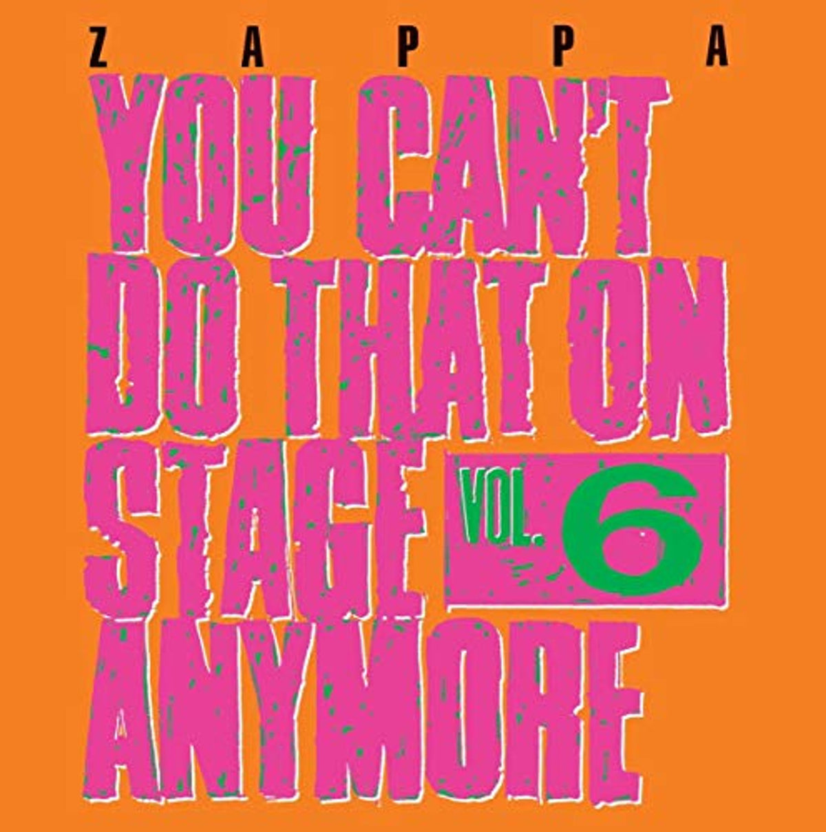 You Can't Do That On Stage Anymore, Vol. 6