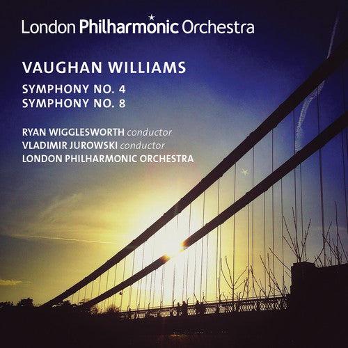 Vaughan Williams:Symphonies Nos. 4 & 8 [Ryan Wigglesworth; Vladimir Jurowski, London Philharmonic Orchestra ] [LPO: LPO-0082]