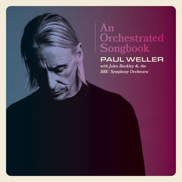 Paul Weller with Jules Buckley & the BBC Symphony Orchestra [1CD Hardback book] cover