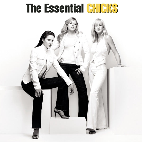 The Essential The Chicks cover