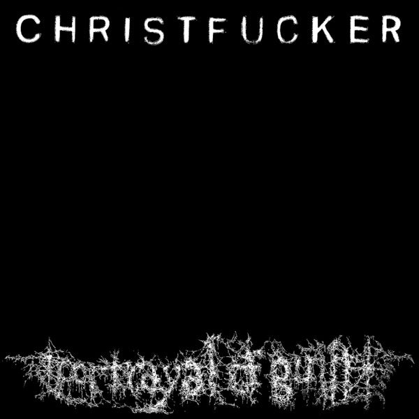 CHRISTFUCKER cover