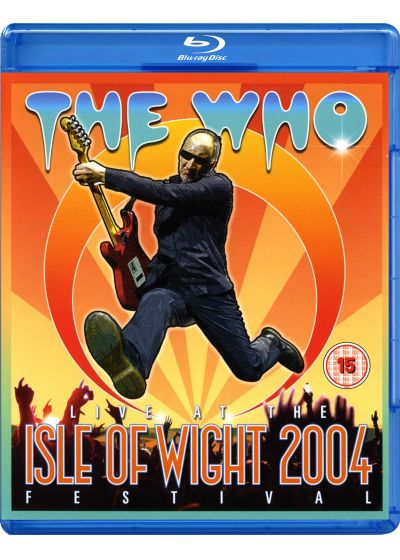 The Who: Live at the Isle of Wight Festival 2004