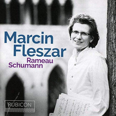 Marcin Fleszar: Rameau/Schumann