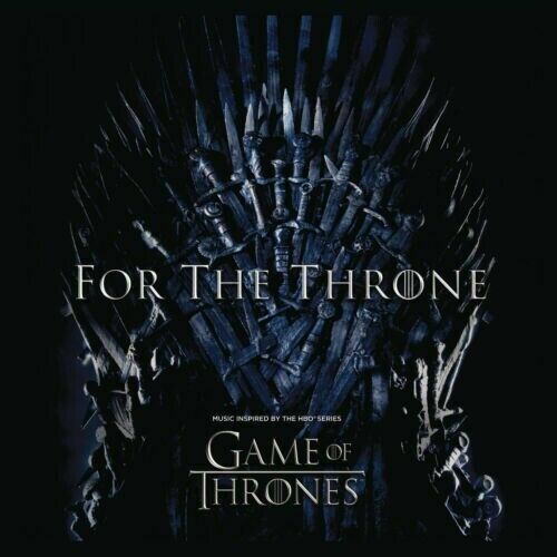 For The Throne (Music Inspired By The Hbo Series Game Of Thrones)